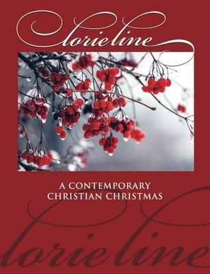 Produktbild: Lorie Line: A Contemporary Christian Christmas -- Piano Solo Songbook