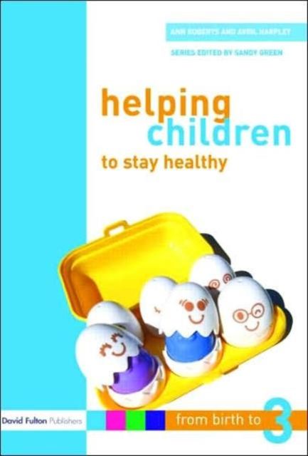 Produktbild: Roberts, A: Helping Children to Stay Healthy