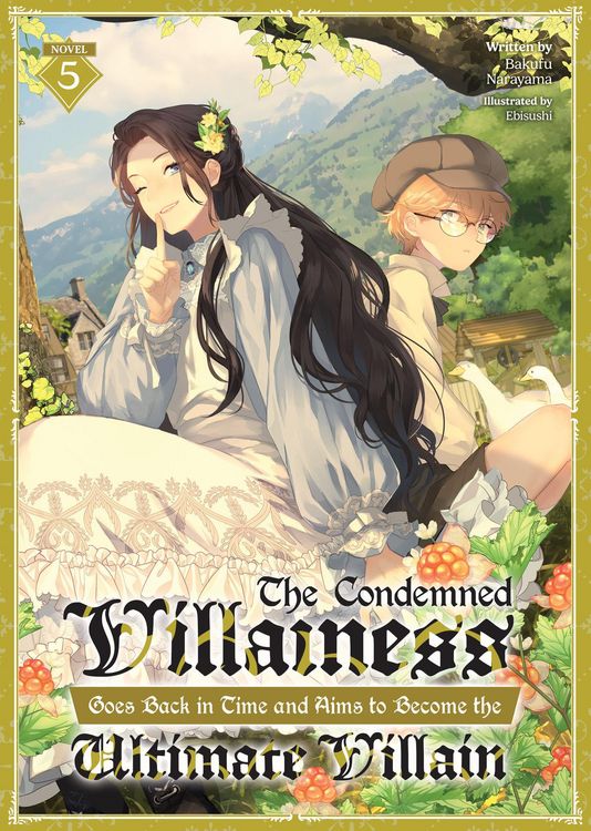 Produktbild: The Condemned Villainess Goes Back in Time and Aims to Become the Ultimate Villain (Light Novel) Vol. 5