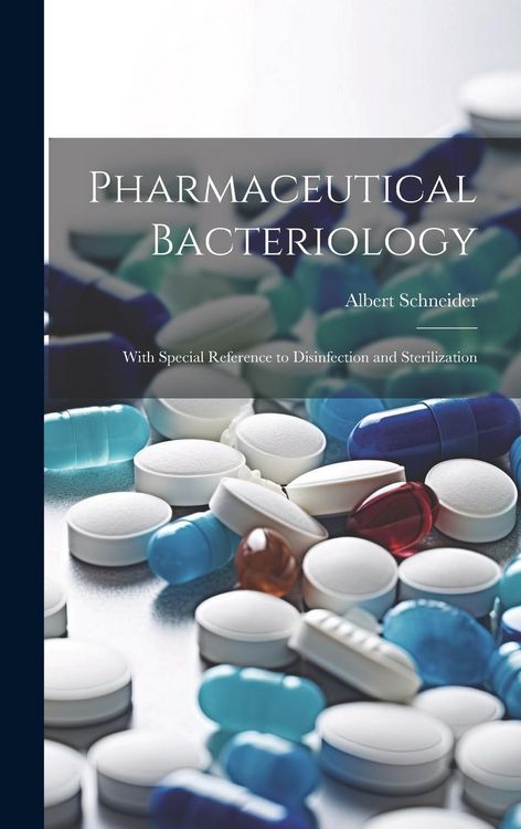 Produktbild: Pharmaceutical Bacteriology: With Special Reference to Disinfection and Sterilization