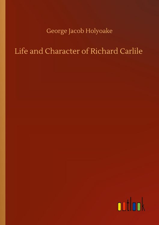 Produktbild: Life and Character of Richard Carlile
