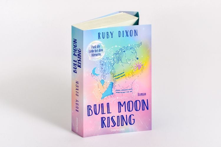 Produktbild: Bull Moon Rising - Pack die Liebe bei den H&ouml;rnern