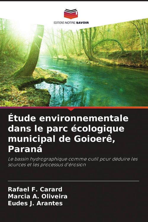 Produktbild: &Eacute;tude environnementale dans le parc &eacute;cologique municipal de Goioer&ecirc;, Paran&aacute;