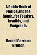 Produktbild: A Guide-Book of Florida and the South,, for Tourists, Invalids, and Emigrants