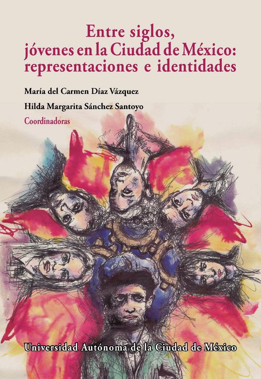 Produktbild: Entre siglos, j&oacute;venes en la Ciudad de M&eacute;xico: