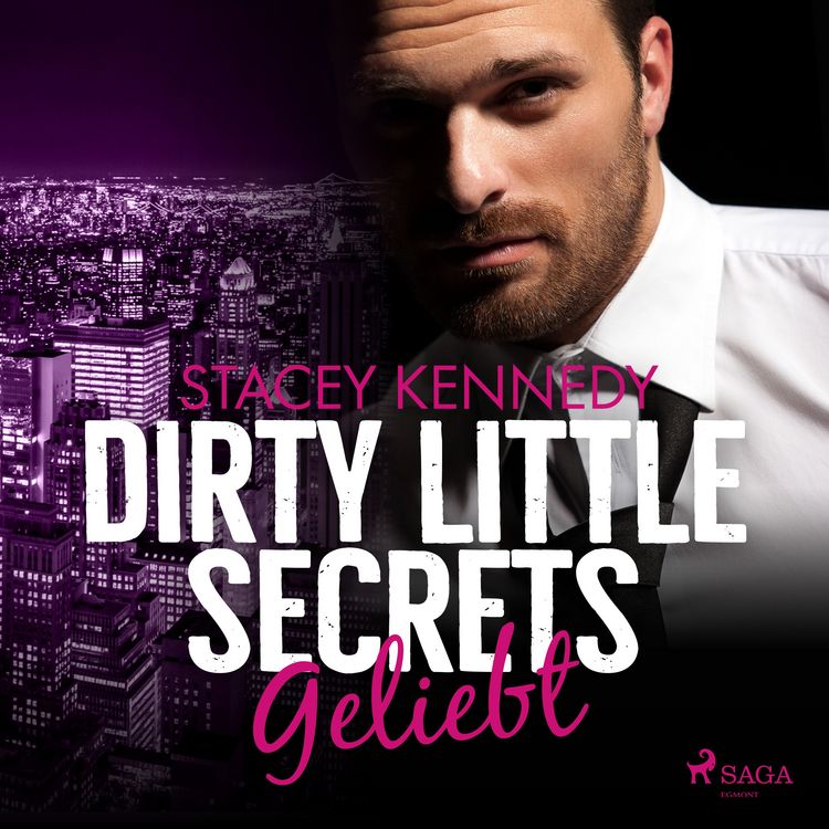 Produktbild: Dirty Little Secrets &ndash; Geliebt (CEO&ndash;Romance 4)