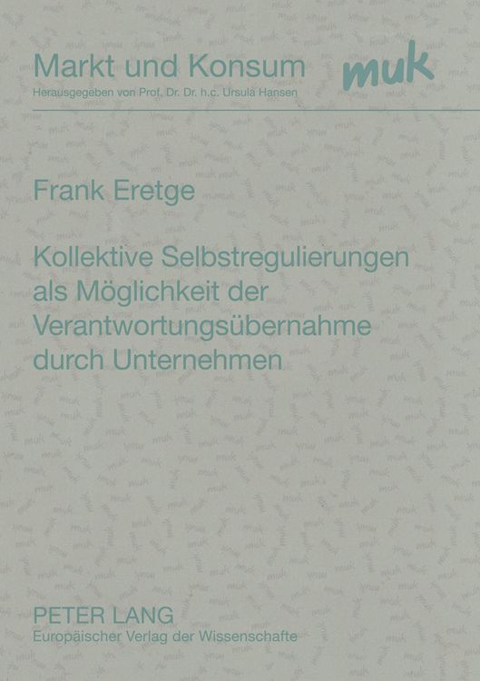 Produktbild: Kollektive Selbstregulierungen als M&ouml;glichkeit der Verantwortungs&uuml;bernahme durch Unternehmen