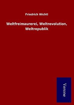 Produktbild: Weltfreimaurerei, Weltrevolution, Weltrepublik