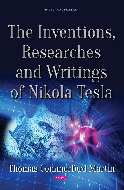 Produktbild: Martin, T: The Inventions, Researches and Writings of Nikola