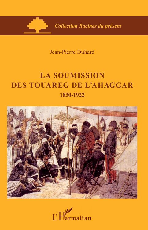 Produktbild: La soumission des Touareg de l'Ahaggar 1830-1922