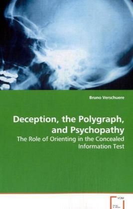 Produktbild: Verschuere Bruno: Deception, the Polygraph, and Psychopathy