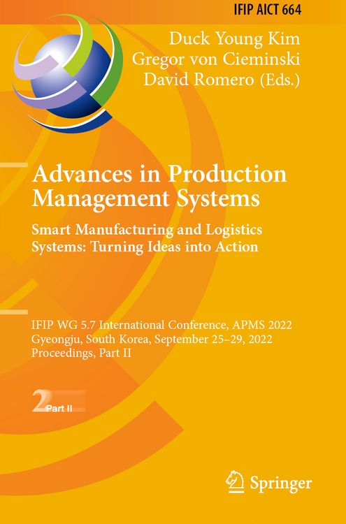 Produktbild: Advances in Production Management Systems. Smart Manufacturing and Logistics Systems: Turning Ideas into Action