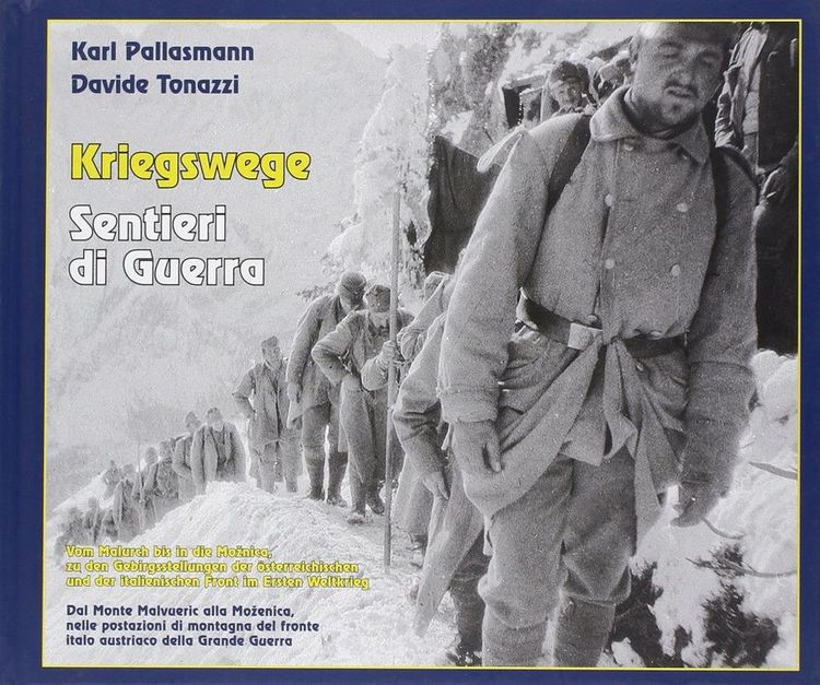 Produktbild: Kriegswege-Sentieri di Guerra. Dal monte Malvueric alla Mozenica, nelle postazioni di montagna del fronte italo austriaco della grande guerra