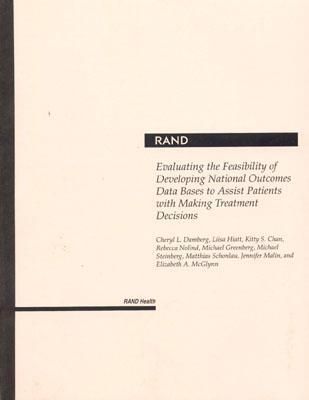 Produktbild: Evaluating the Feasibility of Developing National Outcome Data Bases to Assist Patients with Making Treatment Decisions