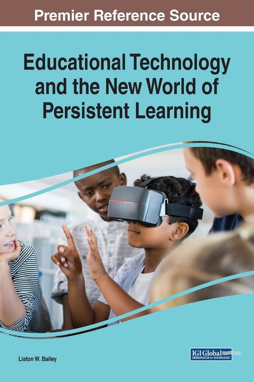 Produktbild: Educational Technology and the New World of Persistent Learning