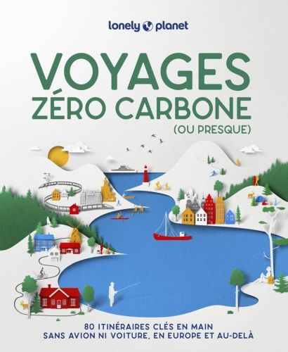 Produktbild: Voyages z&eacute;ro carbone (ou presque)