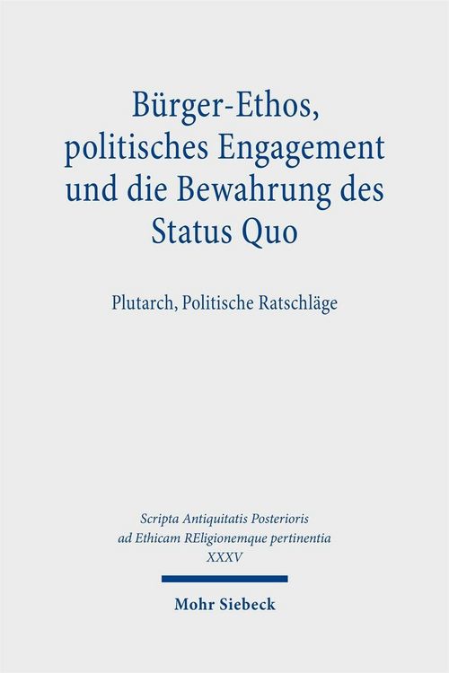 Produktbild: B&uuml;rger-Ethos, politisches Engagement und die Bewahrung des Status Quo