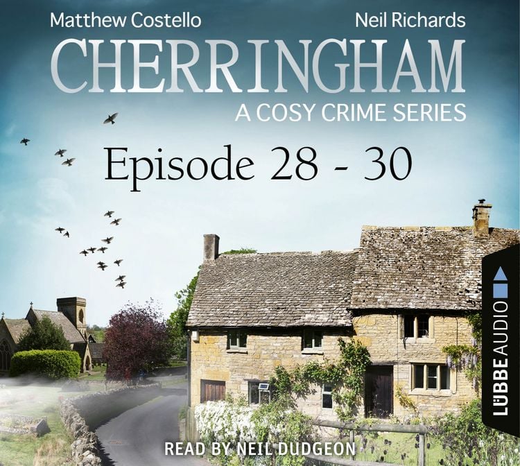 Produktbild: Episode 28-30 - A Cosy Crime Compilation - Cherringham: Crime Series Compilations 10
