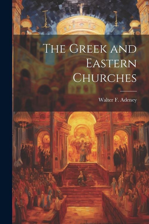 Produktbild: The Greek and Eastern Churches