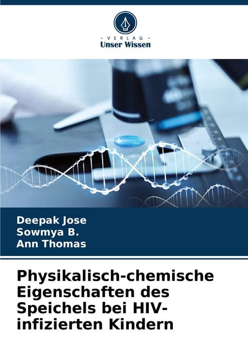 Produktbild: Physikalisch-chemische Eigenschaften des Speichels bei HIV-infizierten Kindern