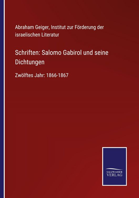 Produktbild: Schriften: Salomo Gabirol und seine Dichtungen