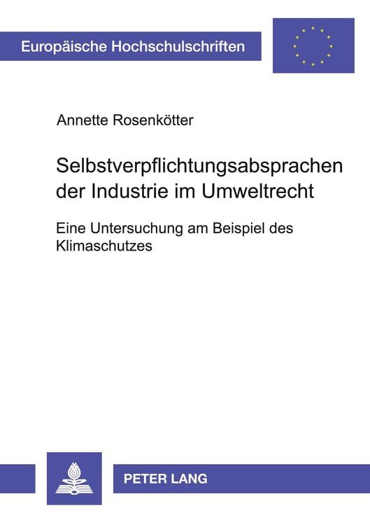 Produktbild: Selbstverpflichtungsabsprachen der Industrie im Umweltrecht