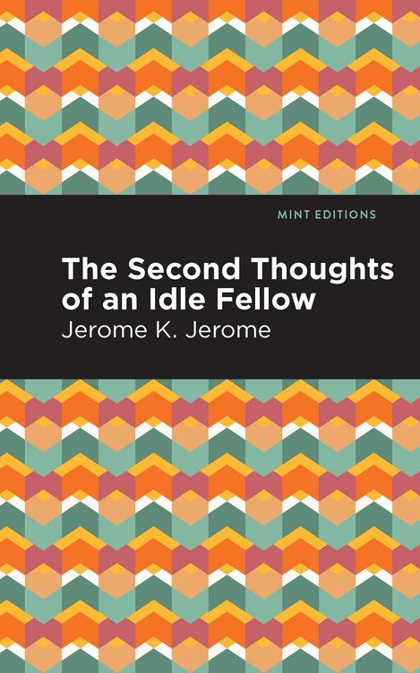 Produktbild: Second Thoughts of an Idle Fellow