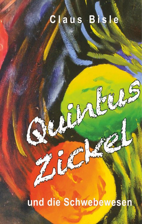Produktbild: Quintus Zickel und die Schwebewesen