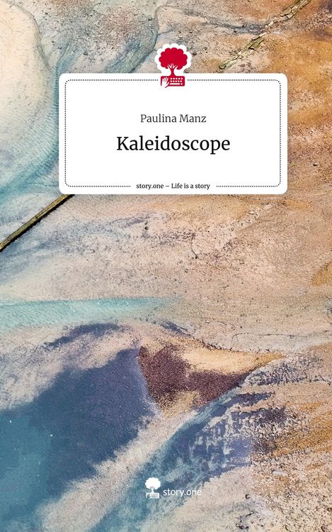 Produktbild: Kaleidoscope. Life is a Story - story.one
