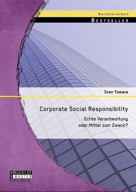 Produktbild: Corporate Social Responsibility: Echte Verantwortung oder Mittel zum Zweck?
