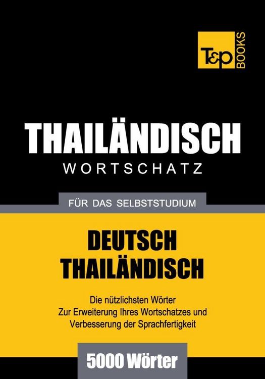Produktbild: Wortschatz Deutsch-Thail&auml;ndisch f&uuml;r das Selbststudium - 5000 W&ouml;rter