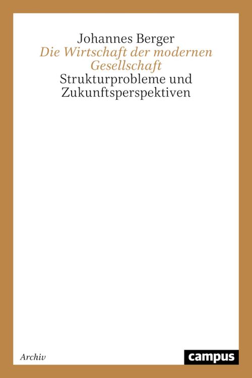 Produktbild: Die Wirtschaft der modernen Gesellschaft