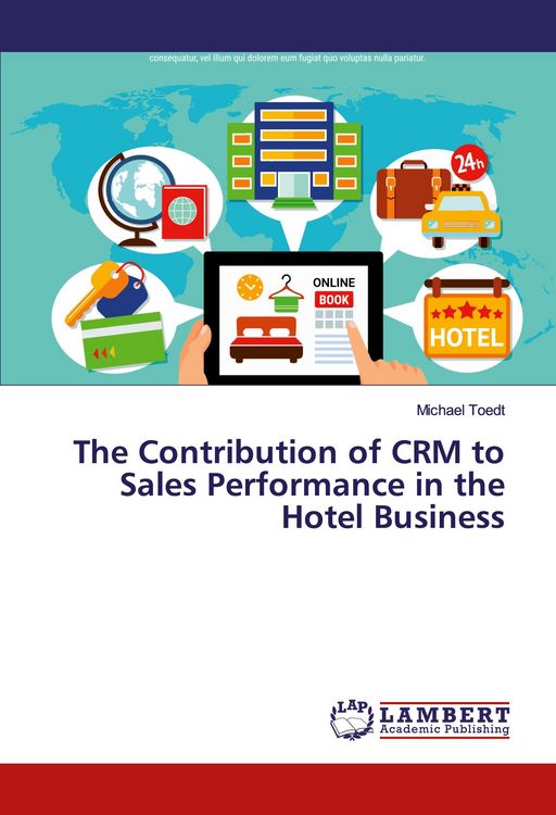 Produktbild: The Contribution of CRM to Sales Performance in the Hotel Business