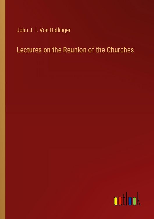 Produktbild: Lectures on the Reunion of the Churches