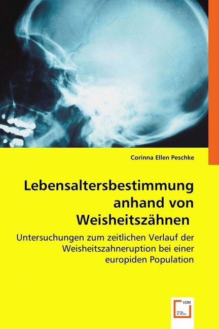 Produktbild: Ellen, D: Lebensaltersbestimmung anhand von Weisheitsz&auml;hnen