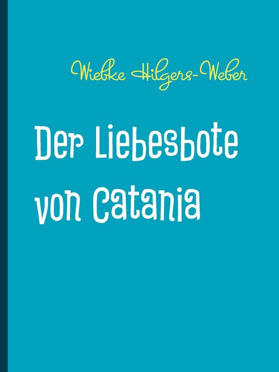 Produktbild: Der Liebesbote von Catania