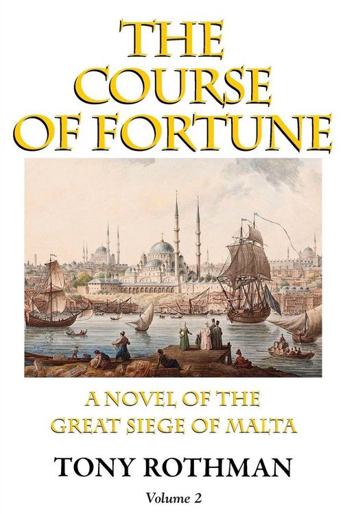 Produktbild: The Course of Fortune-A Novel of the Great Siege of Malta Vol. 2
