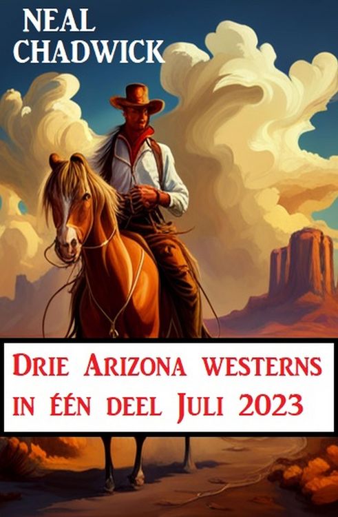 Produktbild: Drie Arizona westerns in &eacute;&eacute;n deel Juli 2023