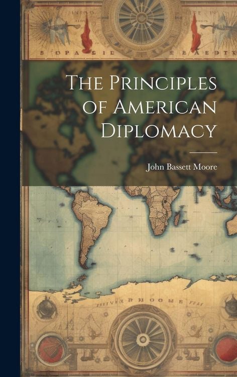 Produktbild: The Principles of American Diplomacy