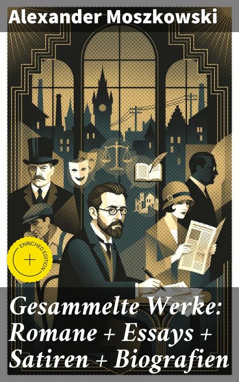 Produktbild: Gesammelte Werke: Romane + Essays + Satiren + Biografien