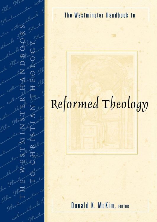 Produktbild: The Westminster Handbook to Reformed Theology