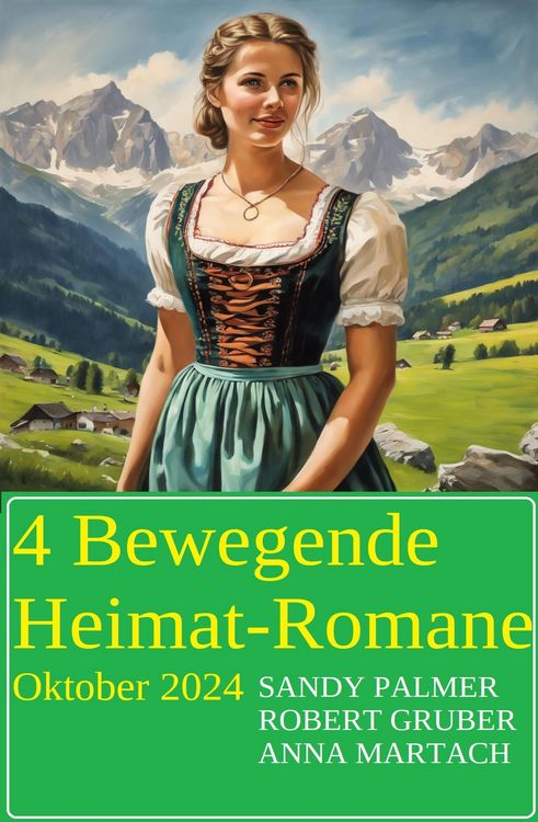 Produktbild: 4 Bewegende Heimat-Romane Oktober 2024