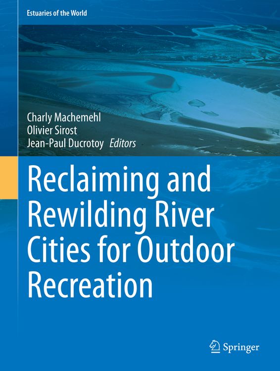 Produktbild: Reclaiming and Rewilding River Cities for Outdoor Recreation