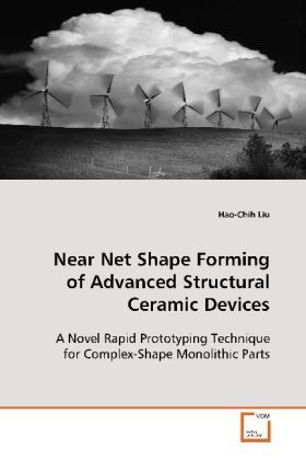 Produktbild: Liu, H: Near Net Shape Forming of Advanced Structural Cerami