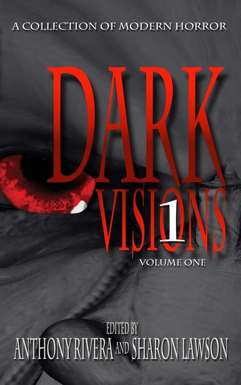 Produktbild: Dark Visions: A Collection of Modern Horror - Volume One (Dark Visions Series, #1)