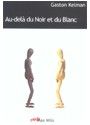 Produktbild: Au-del&agrave; du Noir et du Blanc