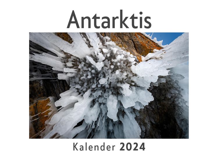Produktbild: Antarktis (Wandkalender 2024, Kalender DIN A4 quer, Monatskalender im Querformat mit Kalendarium, Das perfekte Geschenk)
