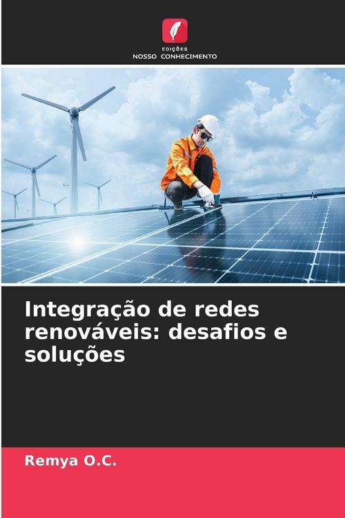 Produktbild: Integra&ccedil;&atilde;o de redes renov&aacute;veis: desafios e solu&ccedil;&otilde;es