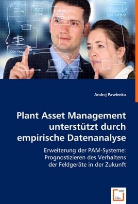 Produktbild: Pawlenko, A: Plant Asset Management unterst&uuml;tzt durch empiri