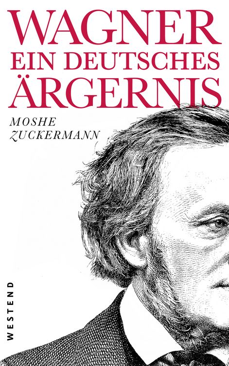 Produktbild: Wagner, ein ewig deutsches &Auml;rgernis
